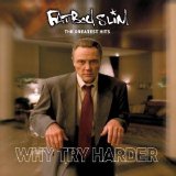 Fatboy Slim - Why Try Harder