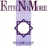 Faith No More - We Care A Lot