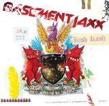 Basement Jaxx - Kish Kash