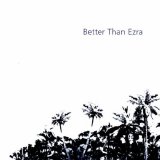 Better Than Ezra - Artifakt