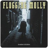 Flogging Molly - Drunken Lullabies