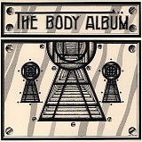 The Body - The Body Album