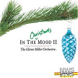 Glenn Miller Orchestra - In The Christmas Mood II