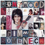 Ron Wood - Gimme Some Neck