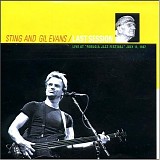 Sting and Gil Evans - Last Session (Live)