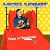 Vicky Vomit - Ficken FÃ¼r Deutschland