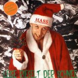 Hass - Lei$e Rie$elt Der $chnee