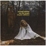 Green, Kathe - Run The Length Of Your Wildness