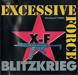 Excessive Force - Blitzkrieg