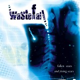 Wastefall - Fallen Stars And Rising Scars