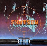 Shotgun Symphony - Shotgun Symphony