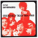 Eric Burdon & The Animals - Gratefully Dead 1964 - 1968