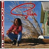 Ian Gillan - Trouble - The Best Of Gillan