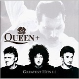 Queen - Greatest Hits III