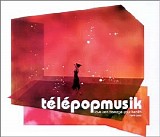 Telepopmusik - Love can damage your health (Remixes)