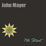 John Mayer - 7th Street