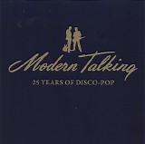 Modern Talking - 25 Years Of Disco-Pop