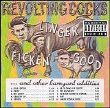 Revolting Cocks - Linger Ficken' Good...