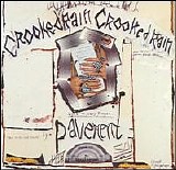 Pavement - Crooked Rain, Crooked Rain