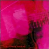 My Bloody Valentine - Loveless