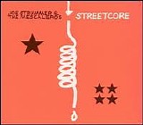 Joe Strummer & The Mescaleros - Streetcore