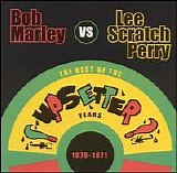 Bob Marley vs Lee Scratch Perry - The Best Of The Upsetter Years 1970-1971