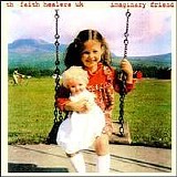 Th Faith Healers - Imaginary Friend