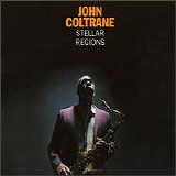 John Coltrane - Stellar Regions