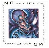 MC 900 FT Jesus - One Step Ahead Of The Spider