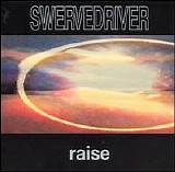 Swervedriver - Raise