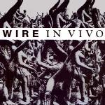 Wire - In Vivo