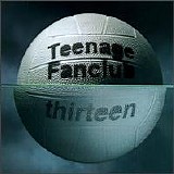 Teenage Fanclub - Thirteen