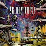 Skinny Puppy - Spasmolytic