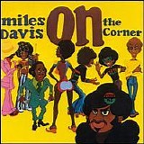 Miles Davis - On The Corner