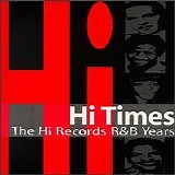 Various artists - Hi Times: The Hi Records R&B Years