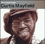 Curtis Mayfield - The Essentials