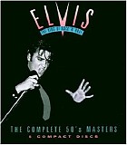 Elvis Presley - The King of Rock 'n' Roll: the Complete 1950's Masters