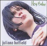 Juliana Hatfield - Hey Babe