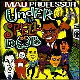 Mad Professor - Under the Spell of Dub