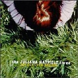 the Juliana Hatfield three - Become what you are