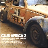 Various artists - Club Africa, Vol. 2: Hard African Funk, Afro-Jazz, & Original Afro-Beat