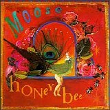 Moose - Honey Bee