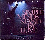 Simple Minds - Stand By Love