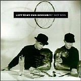 Pet Shop Boys - Left To My Own Devices