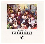 Frankie Goes To Hollywood - Welcome To The Pleasuredome