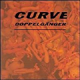 Curve - Doppelganger