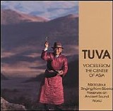 Tuva - Voice from the Center of Asia