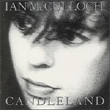 Ian McCulloch - Candleland