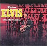 Elvis Presley - From Elvis in Memphis