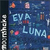 Moonshake - Eva Luna